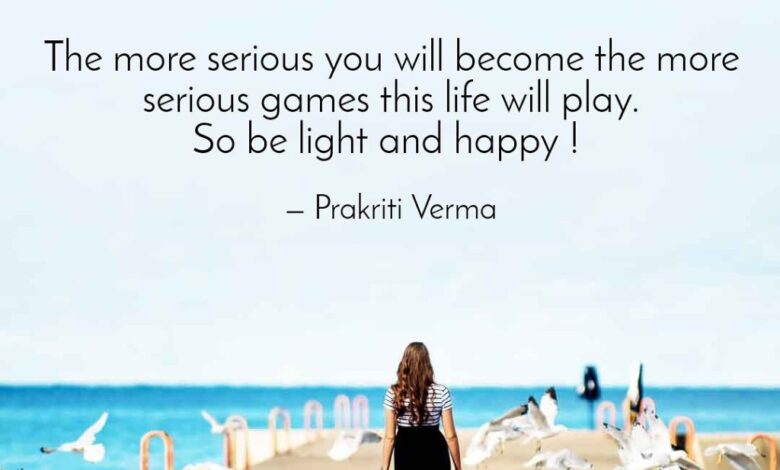 Don’t be too serious !