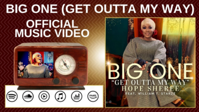 HOPE SHEREE DROPS NEW MUSIC VIDEO FOR BIG ONE (GET OUTTA MY WAY)